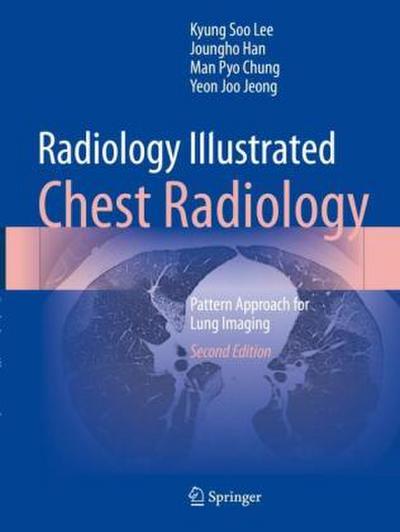 Radiology Illustrated: Chest Radiology