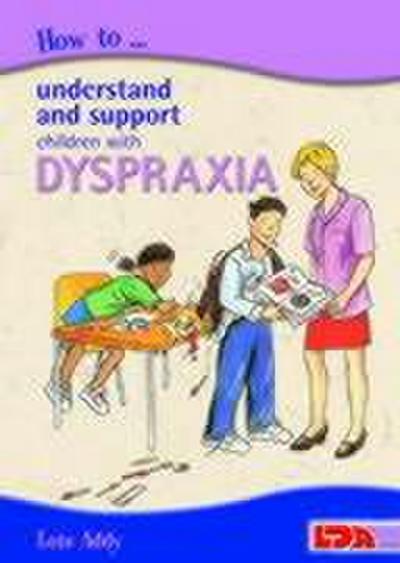 How to Understand and Support Children with Dyspraxia