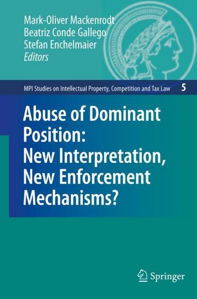 Abuse of Dominant Position: New Interpretation, New Enforcement Mechanism?