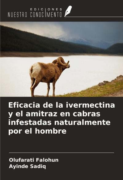 Eficacia de la ivermectina y el amitraz en cabras infestadas naturalmente por el hombre