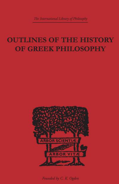 Outlines of the History of Greek Philosophy