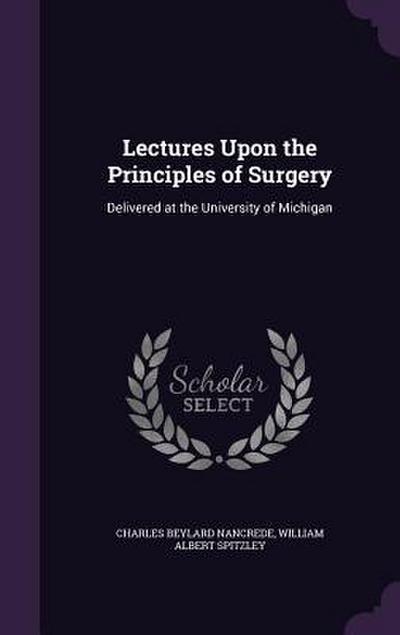 Lectures Upon the Principles of Surgery