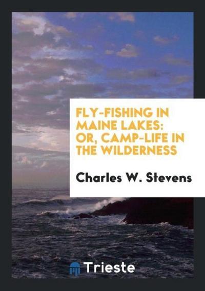 Fly-Fishing in Maine Lakes