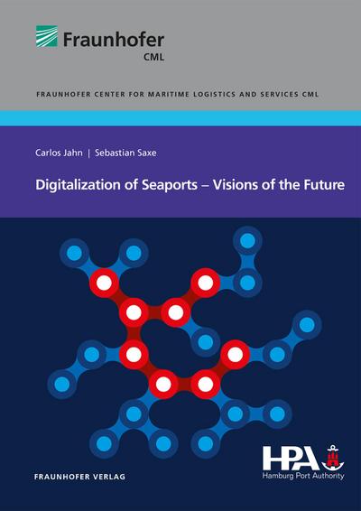 Digitalization of Seaports - Visions of the Future.