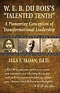W. E. B. Du Bois’s "Talented Tenth"