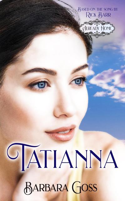 Tatianna (Already Home, #3)