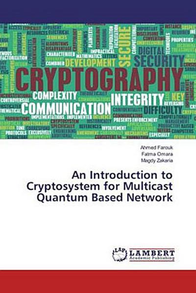 An Introduction to Cryptosystem for Multicast Quantum Based Network