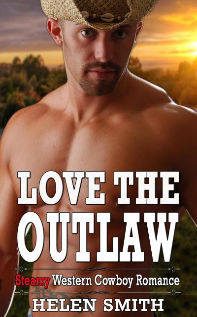 Love the Outlaw - Steamy Western Cowboy Romance