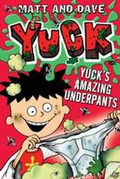 Yuck’s Amazing Underpants