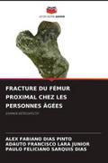 FRACTURE DU FÉMUR PROXIMAL CHEZ LES PERSONNES ÂGÉES