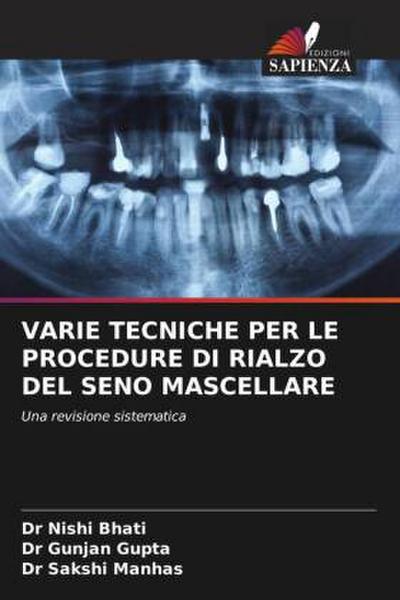 VARIE TECNICHE PER LE PROCEDURE DI RIALZO DEL SENO MASCELLARE