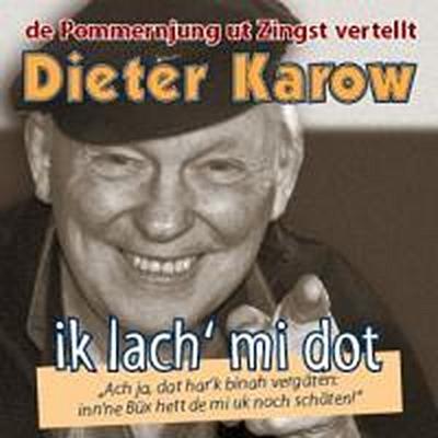 Ik lach' mi dot - Dieter Karow