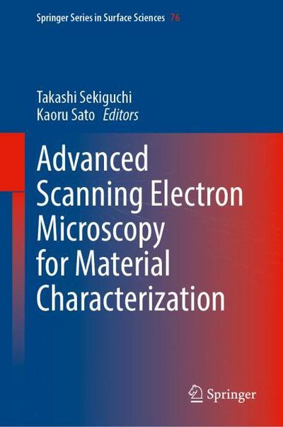 Advanced Scanning Electron Microscopy for Material Characterization