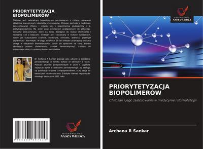 PRIORYTETYZACJA BIOPOLIMERÓW