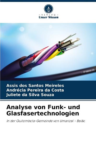 Analyse von Funk- und Glasfasertechnologien