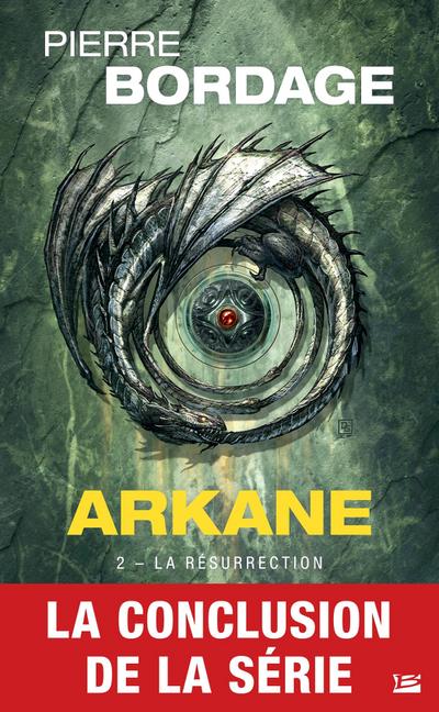 Arkane, T2 : La Résurrection
