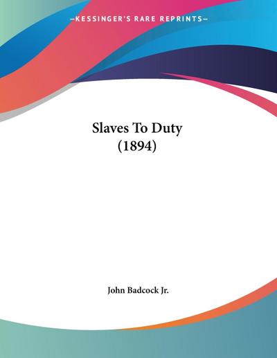 Slaves To Duty (1894)