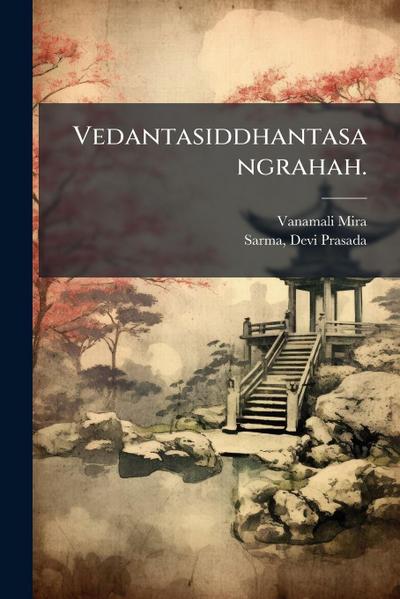Vedantasiddhantasangrahah.