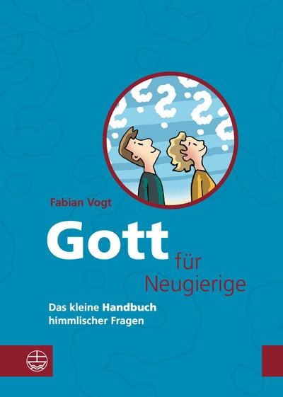 Gott für Neugierige