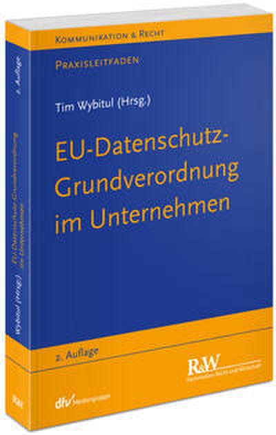 EU-Datenschutz-Grundverordnung im Unternehmen