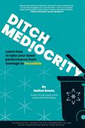 Ditch Mediocrity