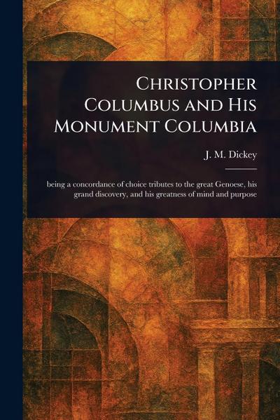 Christopher Columbus and His Monument Columbia