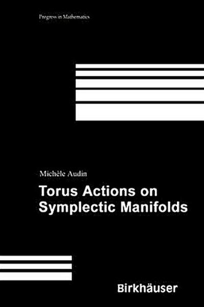 Torus Actions on Symplectic Manifolds