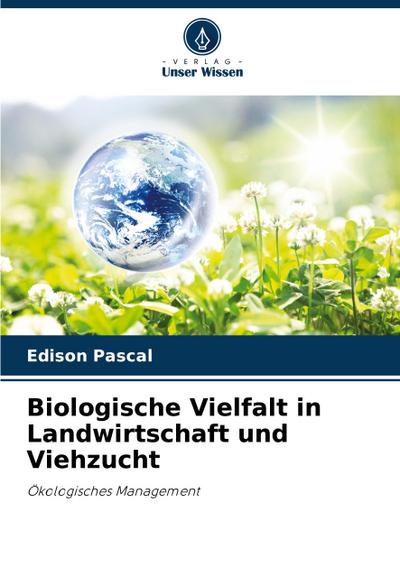 Biologische Vielfalt in Landwirtschaft und Viehzucht