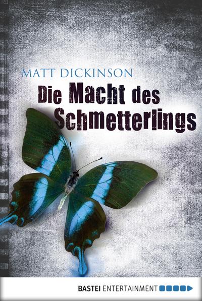 Dickinson, M: Macht des Schmetterlings