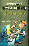 Speurder Kwaaikofski 12: Muise en gespuise