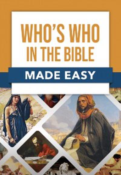 Who’s Who in the Bible Made Easy