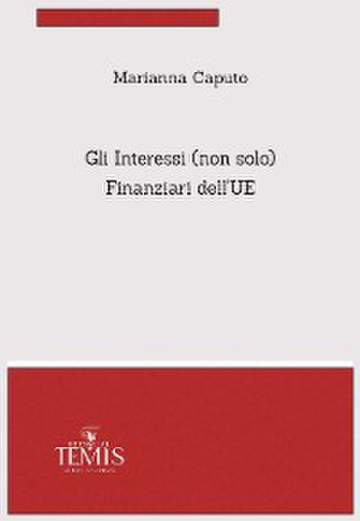 Gli Interessi (non solo) Finanziari dell´UE