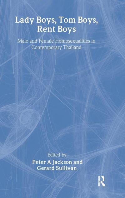 Lady Boys, Tom Boys, Rent Boys