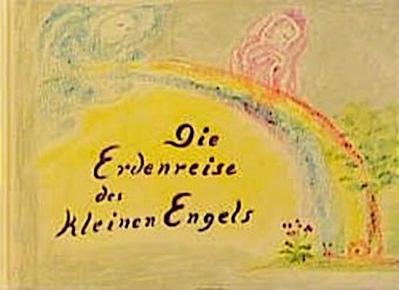 Die Erdenreise des kleinen Engels