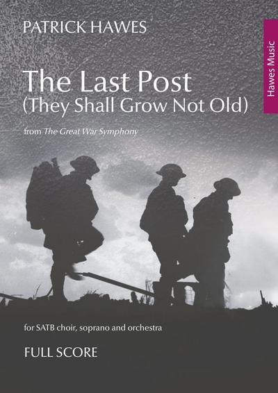 The Last Post (They Shall Grow Not Old)