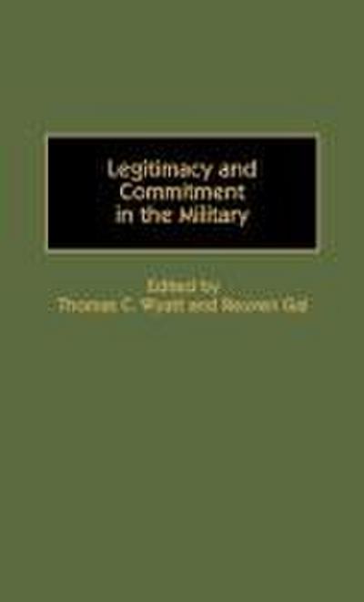 Legitimacy and Commitment in the Military