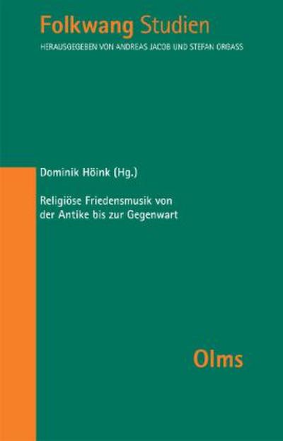 Religiöse Friedensmusik von der Antike bis zur Gegenwart