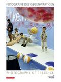 Fotografie des Gegenwärtigen - Photography of Pres
