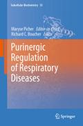 Purinergic Regulation of Respiratory Diseases (Subcellular Biochemistry, Band 55)