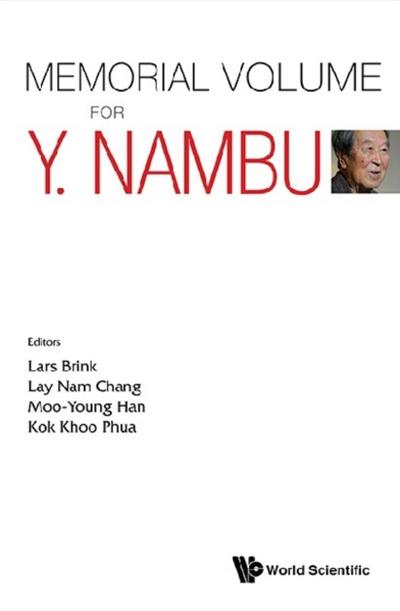 MEMORIAL VOLUME FOR Y NAMBU