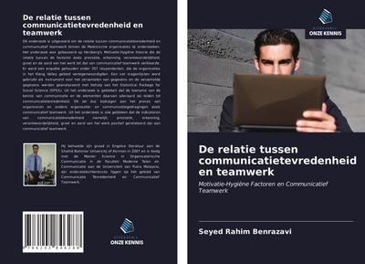 De relatie tussen communicatietevredenheid en teamwerk