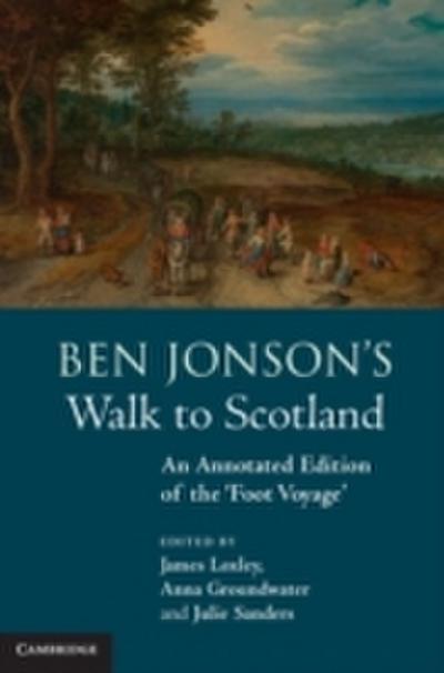 Ben Jonson’s Walk to Scotland