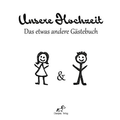 Unsere Hochzeit: Das etwas andere Gästebuch