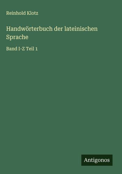 Handwörterbuch der lateinischen Sprache