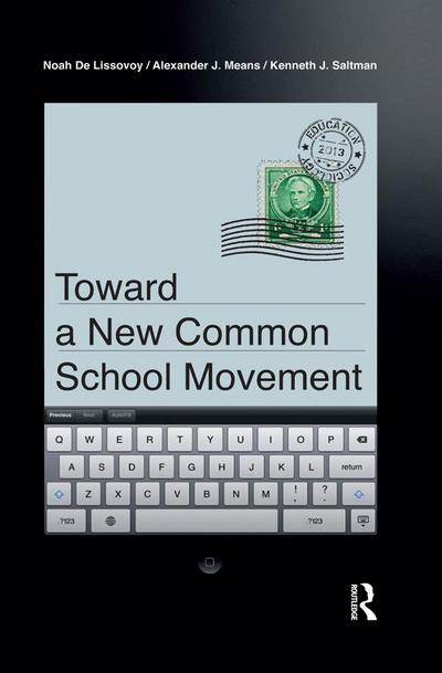 Toward a New Common School Movement