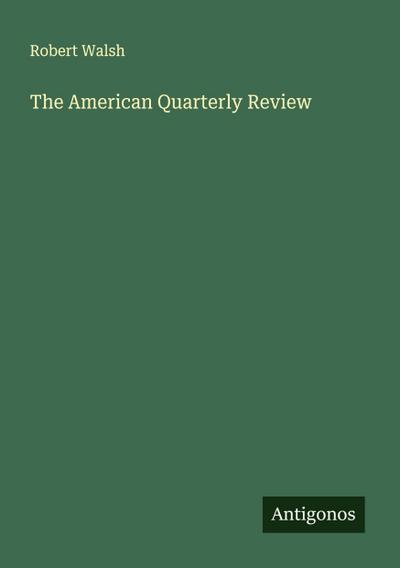 The American Quarterly Review