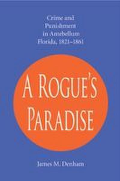 A Rogue’s Paradise