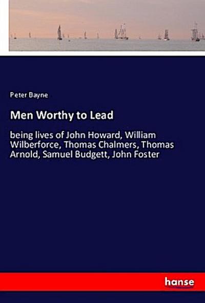 Men Worthy to Lead