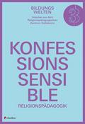 Konfessionssensible Religionspädagogik