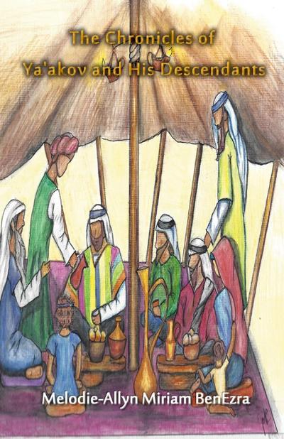 The Chronicles of Ya’akov and His Descendants